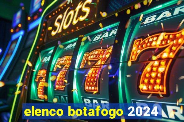 elenco botafogo 2024